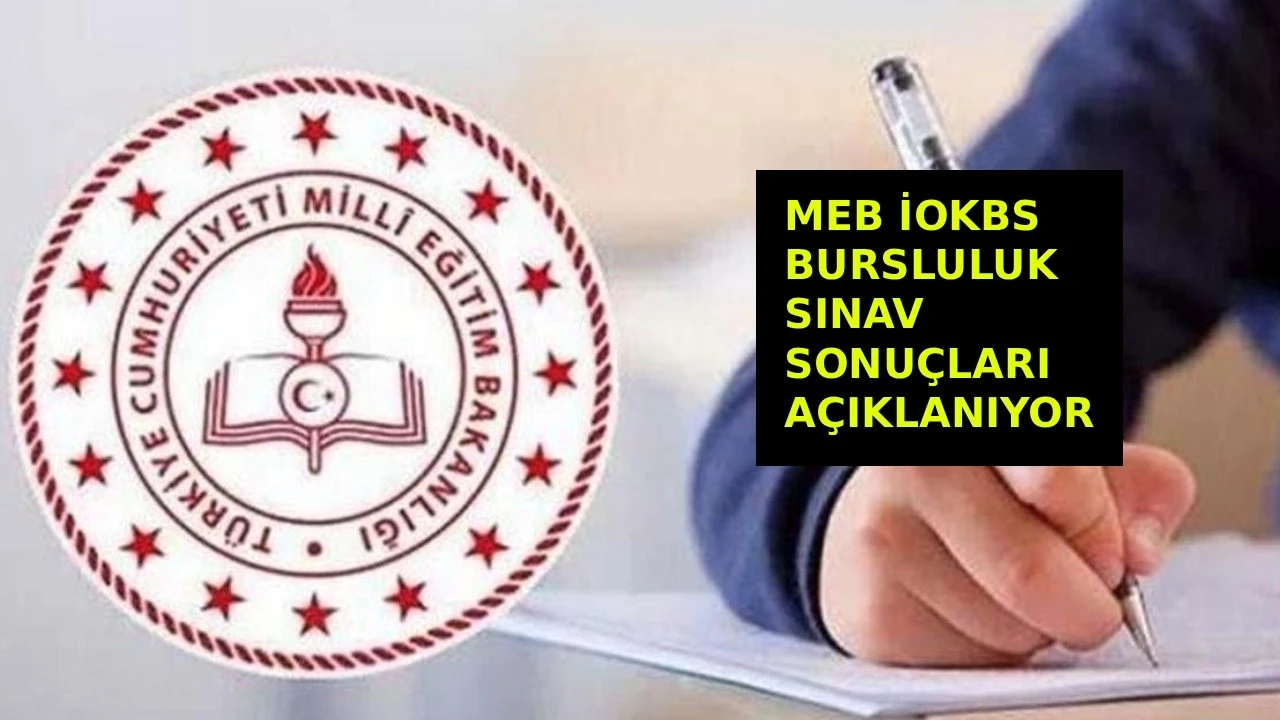 iokbs bursluluk sınavı sonuçları 2026... Bursluluk açıklandı mı, bursluluk saat kaçta açıklanacak?