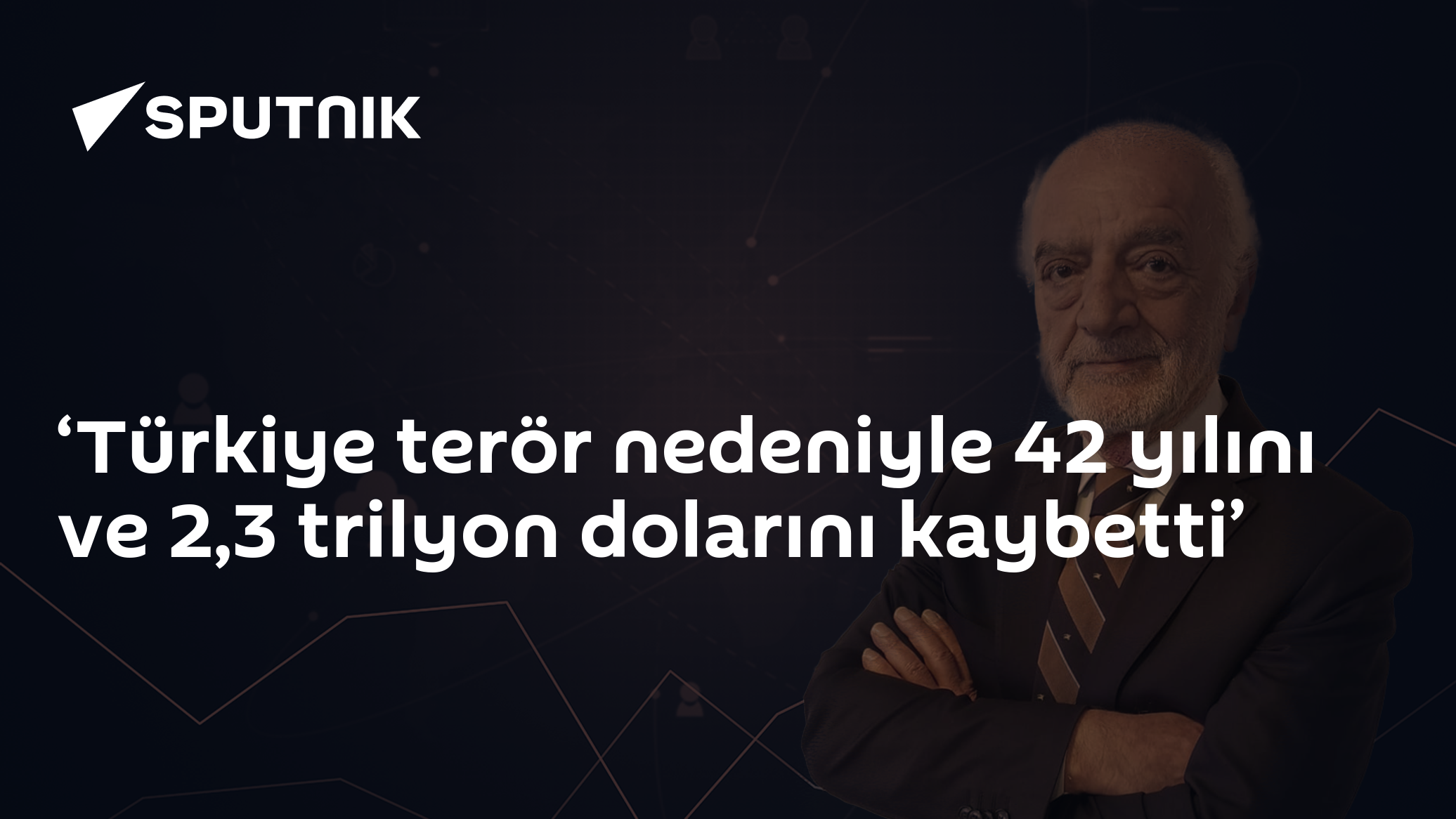‘Terörün Türkiye'ye faturası 2,3 trilyon dolar': bölgedeki istihdam kaybının ise 2,5 milyon kişi olduğunu aktardı